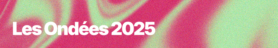 Header du projet Les Ondées 2025